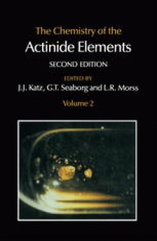 The Chemistry of the Actinide Elements: Volume 2