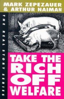 Take the Rich Off Welfare: The Real Story