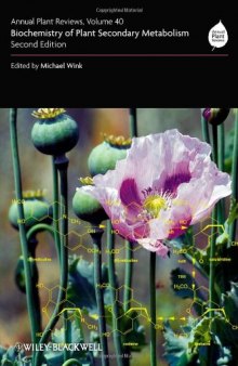 Biochemistry of Plant Secondary Metabolism (Annual Plant Reviews, Volume 40, Second Edition)