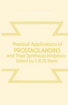 Practical Applications of Prostaglandins and their Synthesis Inhibitors