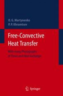 Free-Convective Heat Transfer: With Many Photographs of Flows and Heat Exchange