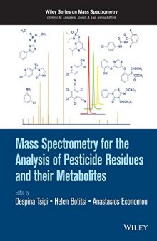 Mass Spectrometry for the Analysis of Pesticide Residues and their Metabolites