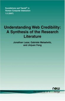 Understanding Web Credibility: A Synthesis of the Research Literature (Foundations and Trends in Human-Computer Interaction)