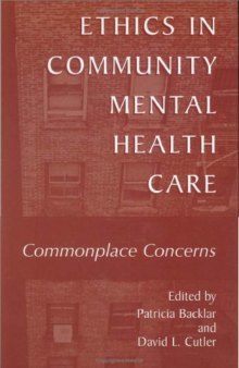 Ethics in community mental health care : commonplace concerns