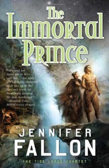 The Immortal Prince (The Tide Lords Quartet)