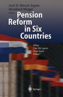 Pension Reform in Six Countries: What Can We Learn From Each Other?