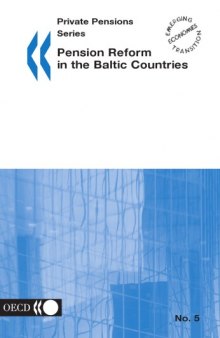 Pension Reform In The Baltic Countries, No 5 (Safety Report Series:)