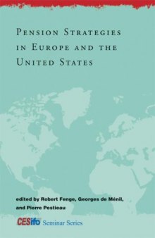 Pension Strategies in Europe and the United States (CESifo Seminar Series)