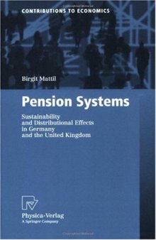 Pension Systems: Sustainability and Distributional Effects in Germany and the United Kingdom (Contributions to Economics)