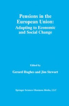 Pensions in the European Union: Adapting to Economic and Social Change