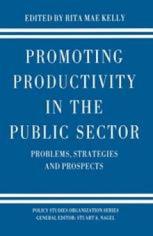 Promoting Productivity in the Public Sector: Problems, Strategies and Prospects
