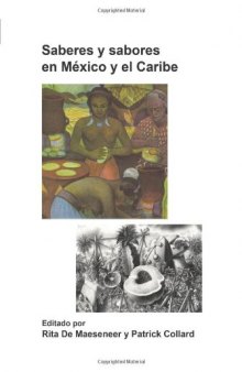 Saberes y sabores en México y el Caribe. (Foro Hispanico Hispanic Forum)  