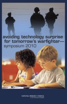 Avoiding Technology Surprise for Tomorrow's Warfighter--Symposium 2010