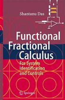 Functional fractional calculus for system identification and controls