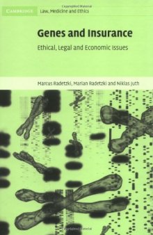 Genes and Insurance: Ethical, Legal and Economic Issues (Cambridge Law, Medicine and Ethics)