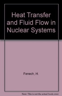 Heat Transfer and Fluid Flow in Nuclear Systems