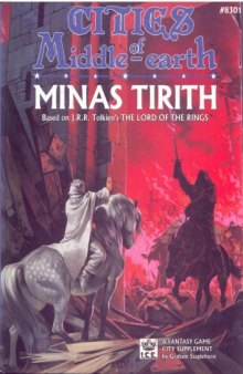 Minas Tirith: Cities of Middle-earth (Middle Earth Role Playing MERP)