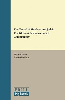 The Gospel of Matthew and Judaic Traditions: A Relevance-Based Commentary