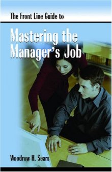 FrontLine Guide to Mastering the Manager's Job (Front Line Guide Series)