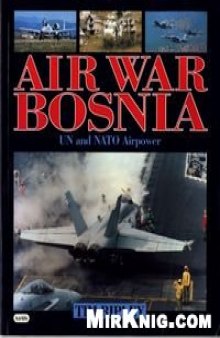 Air War Bosnia: UN and Nato Airpower