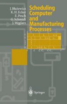 Scheduling Computer and Manufacturing Processes