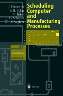 Scheduling Computer and Manufacturing Processes