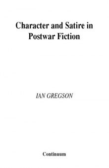 Character and Satire in Post War Fiction