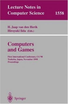 Computers and Games: First International Conference, CG’98 Tsukuba, Japan, November 11–12, 1998 Proceedings