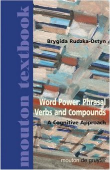 Word Power: Phrasal Verbs and Compounds : A Cognitive Approach (Planet Communication)