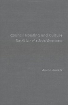 Council Housing and Culture (Planning, History, and the Environment Series)