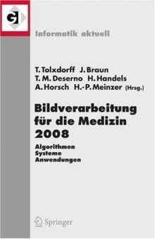 Bildverarbeitung für die Medizin 2008: Algorithmen - Systeme - Anwendungen