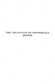 Mechanics of Deformable Bodies: Being Volume II of ''Introduction to Theoretical Physics''