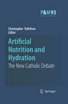 Artificial Nutrition and Hydration: The New Catholic Debate