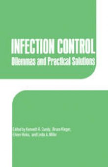 Infection Control: Dilemmas and Practical Solutions