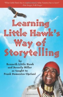 Learning Little Hawk's Way of Storytelling