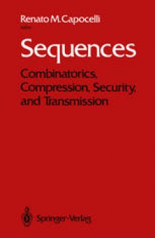 Sequences: Combinatorics, Compression, Security, and Transmission