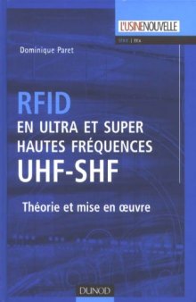 RFID en ultra et super hautes fréquences UHF-SHF : Théorie et mise en oeuvre