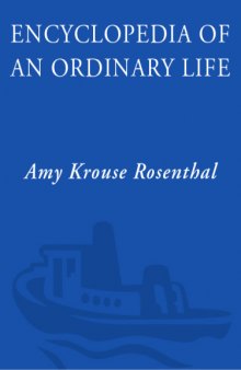 Encyclopedia of an Ordinary Life, Volume One  