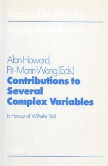 Contributions to Several Complex Variables: In Honour of Wilhelm Stoll (Aspects of Mathematics)  