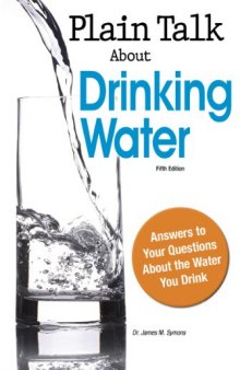 Plain talk about drinking water : answers to your questions about the water you drink