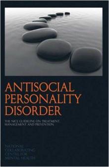 Antisocial Personality Disorder: The NICE Guideline on Treatment, Management and Prevention