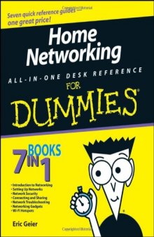 Home Networking All-in-One Desk Reference For Dummies (For Dummies (Computer Tech))