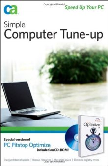 Simple Computer Tune-up: Learn How to Optimize Your System and Settings for a Faster PC