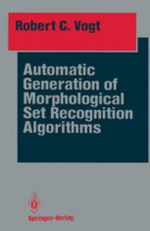 Automatic Generation of Morphological Set Recognition Algorithms