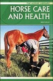 Horse Care and Health (The Horse Library)