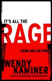 It's All the Rage: Crime and Culture