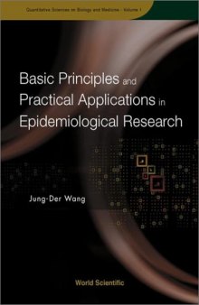 Basic Principles and Practical Applications of Epidemiological Research (Quantitative Sciences on Biology and Medicine)