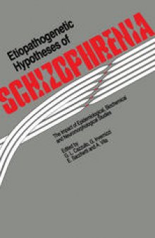 Etiopathogenetic Hypotheses of Schizophrenia: The Impact of Epidemiological, Biochemical and Neuromorphological Studies