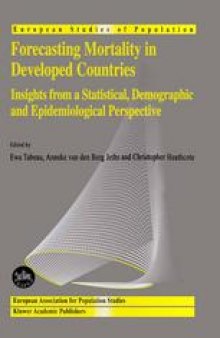 Forecasting Mortality in Developed Countries: Insights from a Statistical, Demographic and Epidemiological Perspective