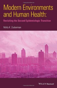 Modern environments and human health : revisiting the second epidemiological transition
